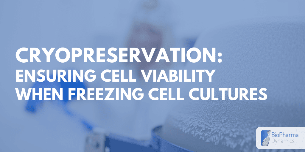 Cryopreservation Ensuring Cell Viability When Freezing Cell Cultures