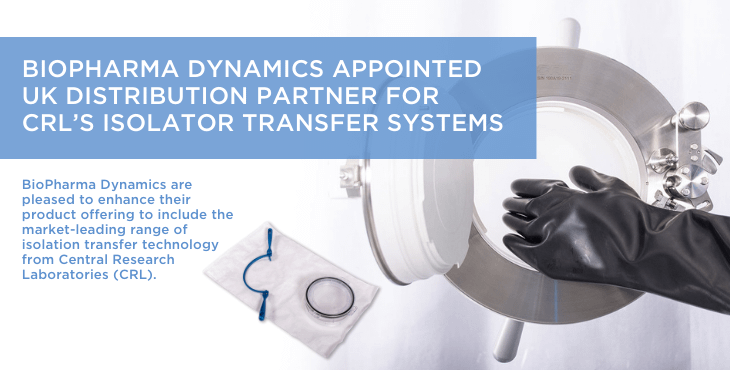 Aseptic transfer made simple – BioPharma Dynamics appointed UK distribution partner for CRL’s isolator transfer systems