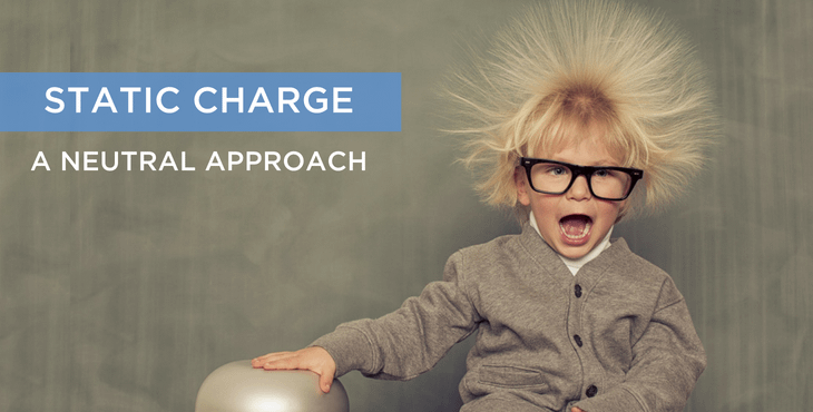 What is Static Charge and how do we combat it?