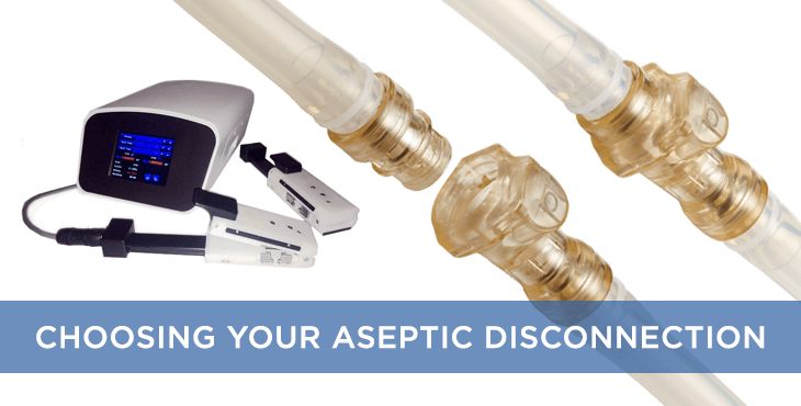 Making Aseptic Disconnections – What are the options?