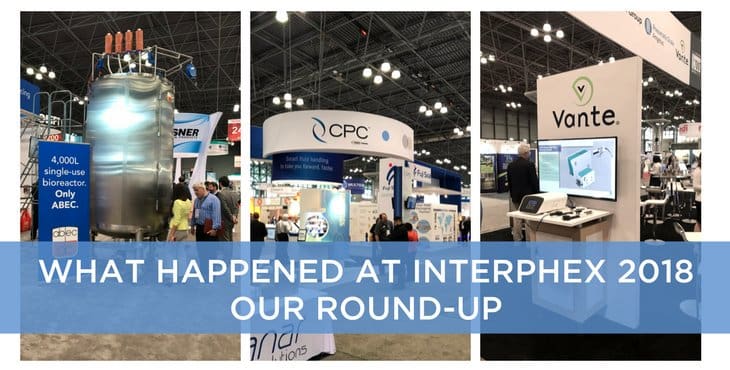What happened at INTERPHEX 2018 – Our round-up